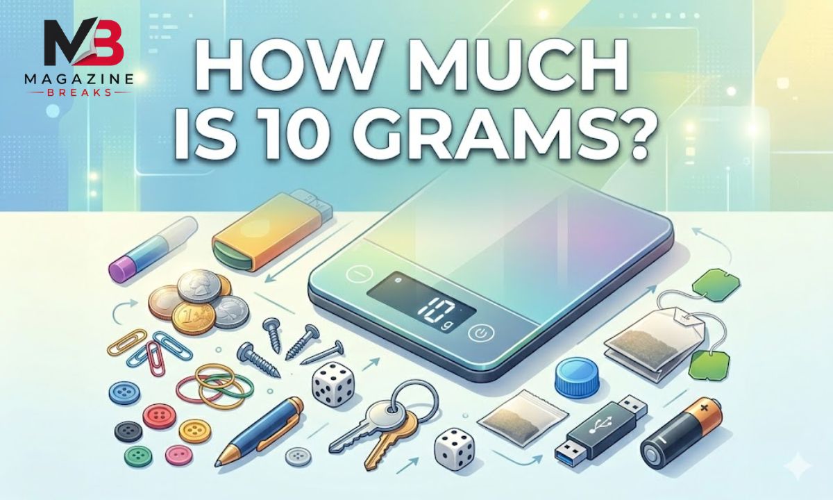 How Much Is 10 Grams? 15 Common Things That Weigh 10 G