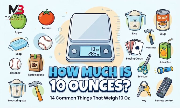 How Much Is 10 Ounces? 14 Common Things That Weigh 10 Oz