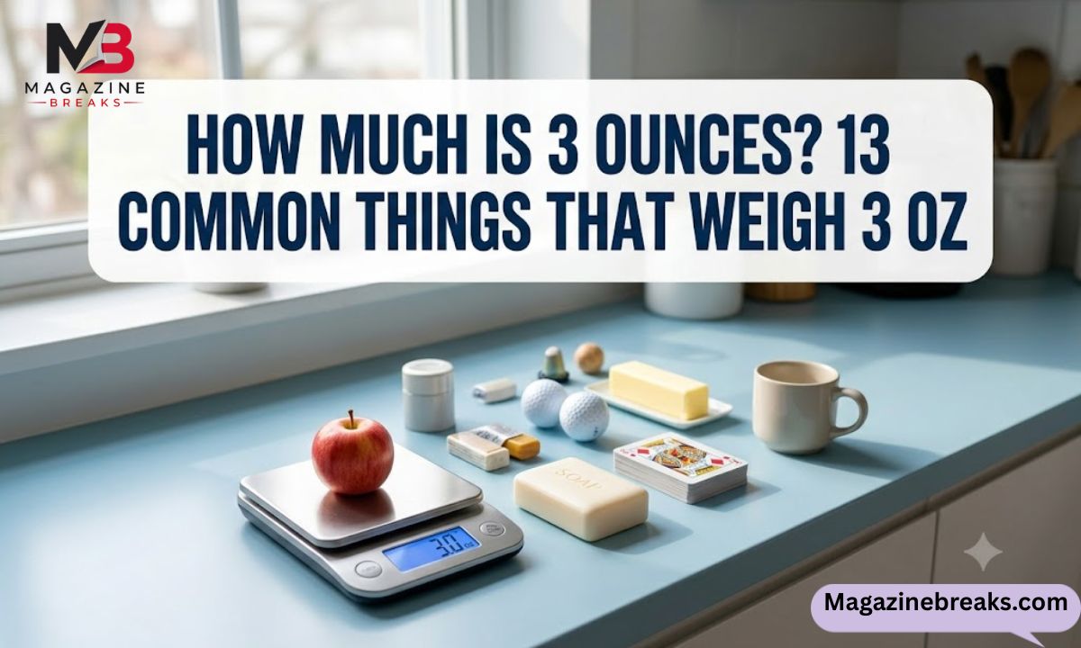 How Much Is 3 Ounces 13 Common Things That Weigh 3 Oz