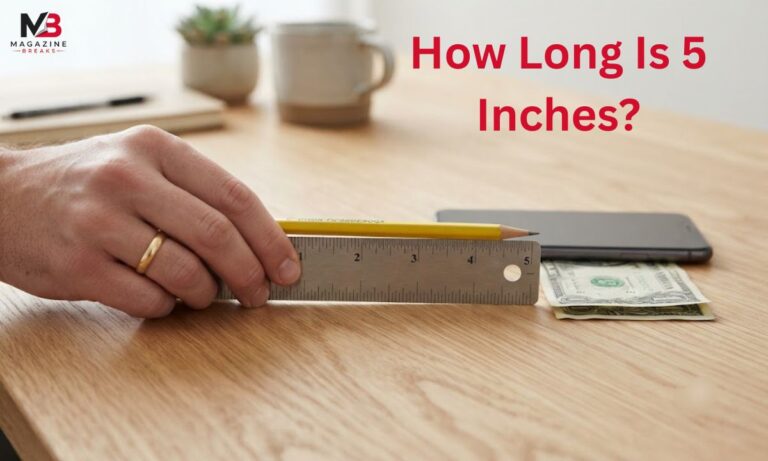 How Long Is 5 Inches